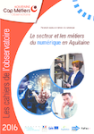 Le secteur et les métiers du numérique en Aquitaine