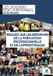 Regard sur les réformes de la formation professionnelle et de l'apprentissage - 4ème édition, 13 juillet 2018