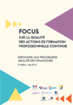 Focus sur la qualité des actions de formation professionnelle continue : répondre aux procédures qualité des financeurs - 4ème édition - octobre 2017