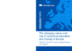 The changing nature and role of vocational education and training in Europe - Volume 2