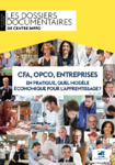 CFA, Opco, entreprises: en pratique, quel modèle économique pour l’apprentissage ?