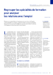 Regrouper les spécialités de formation pour analyser les relations avec l'emploi