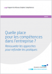 Quelle place pour les compétences dans l’entreprise ? Renouveler les approches pour refonder les pratiques. Rapport du Réseau Emplois Compétences