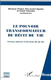 Le pouvoir transformateur du récit de vie