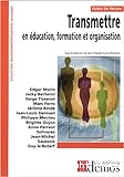 Transmettre en éducation, formation et organisation