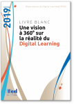 Une vision à 360° sur la réalité du digital learning. Livre blanc