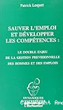 Sauver l'emploi et développer les compétences