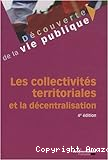 Les collectivités territoriales et la décentralisation