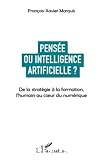 Pensée ou intelligence artificielle ?