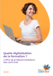 Quelle digitalisation de la formation ? L'offre de professionnalisation des Carif-Oref