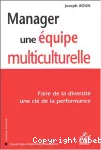 Manager une équipe multiculturelle