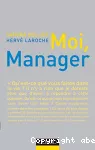 Moi, manager