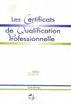 Les certificats de qualification professionnelle