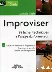 Improviser : 96 fiches techniques à l'usage des formateurs