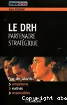 Le DRH : partenaire stratégique