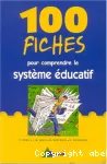 100 fiches pour comprendre le système éducatif