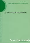 La dynamique des métiers