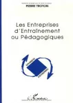 Les entreprises d'entraînement ou pédagogiques