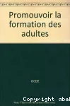 Promouvoir la formation des adultes