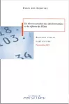 La déconcentration des administrations et la réforme de l'Etat : rapport au président de la République suivi des réponses du Premier ministre et des ministres intéressés