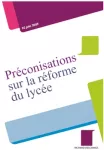 Préconisations sur la réforme du lycée