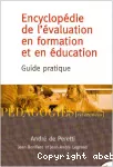 Encyclopédie de l'évaluation en formation et en éducation