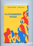 Dynamisation sociale (La)