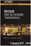 Réussir dans ses missions transversales