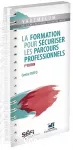 La formation pour sécuriser les parcours professionnels