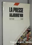 Presse aujourd'hui (La)