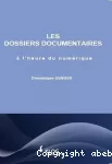 Les dossiers documentaires à l'heure du numérique