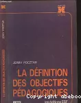 Définition des objectifs pédagogiques (La)