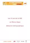 Les 10 ans de la VAE en Rhône-Alpes