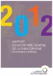 Rapport du secrétaire général de la francophonie 2010-2012