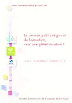 Le service public régional de formation, vers une généralisation ? Journées d'information et d'échanges de pratique, CNFPT 21-22 novembre 2013