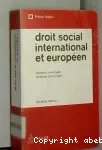 Droit social international et européen