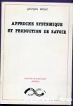 Approche systèmique et production de savoir