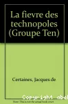 Fièvre des technopoles (La)