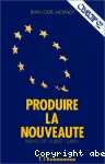 Produire la nouveauté