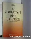 Changement par la formation (Le)