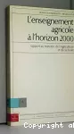 Enseignement agricole à l'horizon 2000 (L')