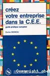 Creez votre entreprise dans la CEE