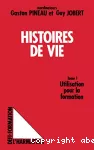 Histoires de vie (Les)