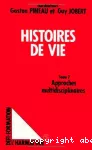 Histoires de vie (Les)