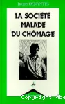 Société malade du chômage (La)