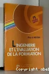 Ingénierie et l'évaluation de la formation (L')