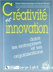 Créativité et innovation dans les entreprises et les organisations