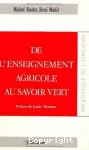 De l'enseignement agricole au savoir vert