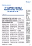 La validation des acquis professionnels, évolution ou révolution ?