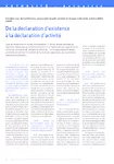 De la déclaration d'existence à la déclaration d'activité